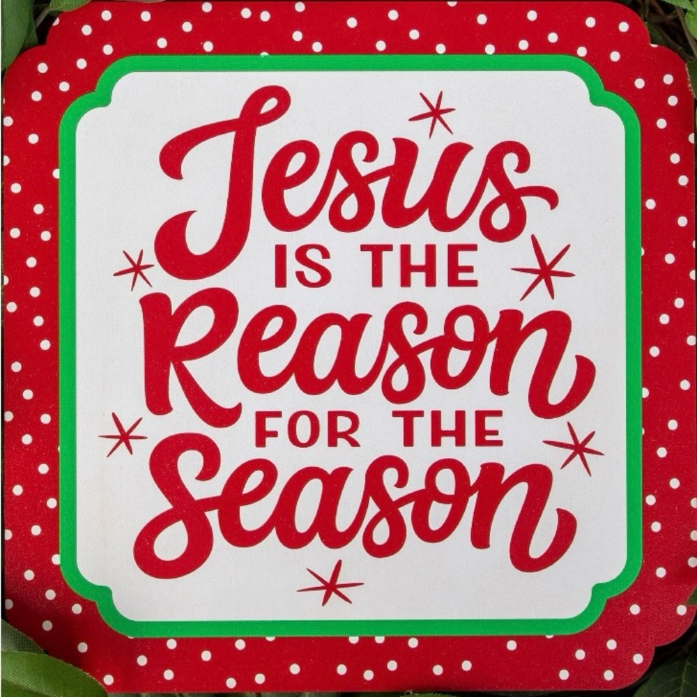 Wooden “Jesus is the Reason for the Season” sign and he definitely is!🙌🏻❤️💚